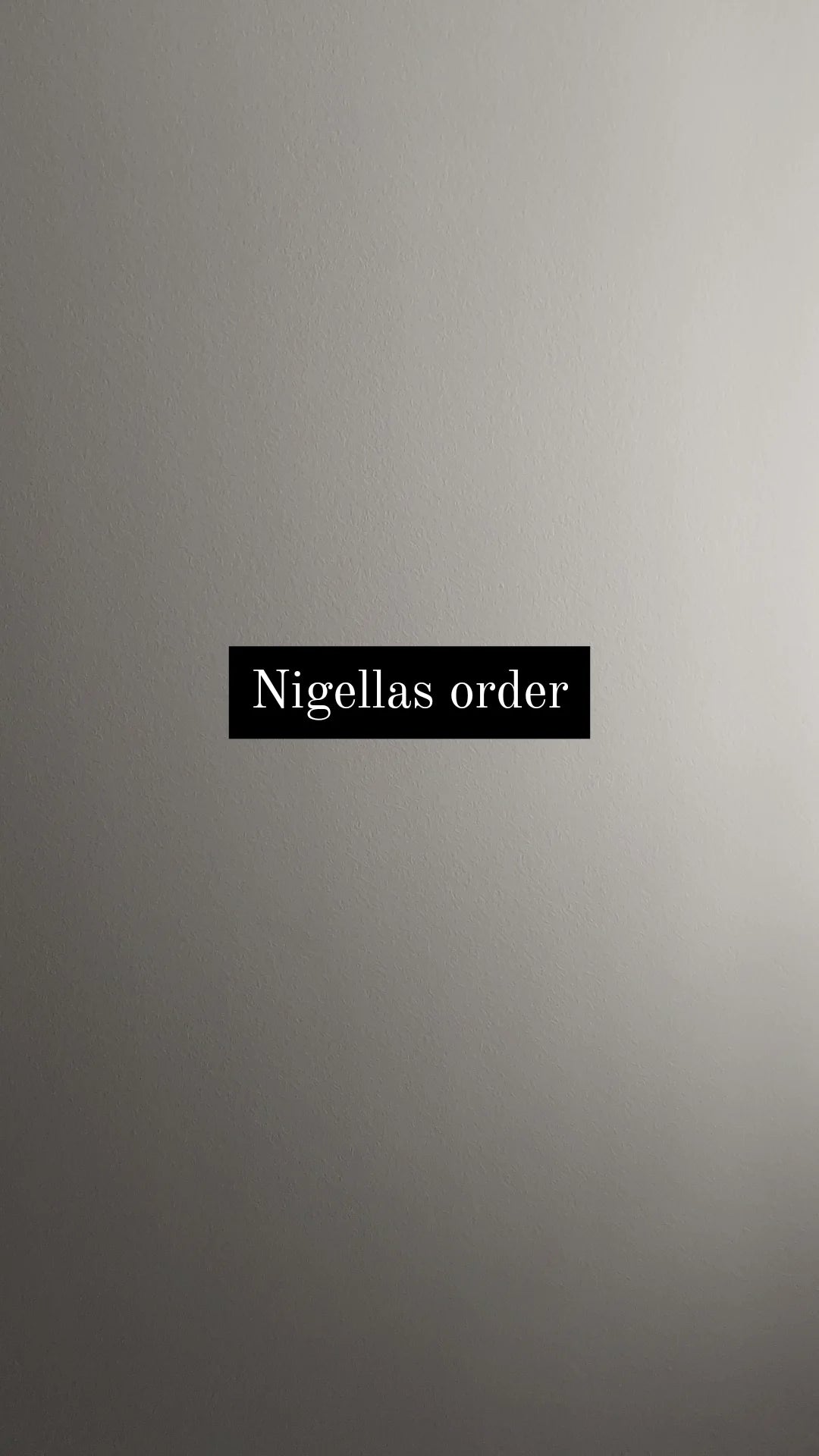 Nigellas order