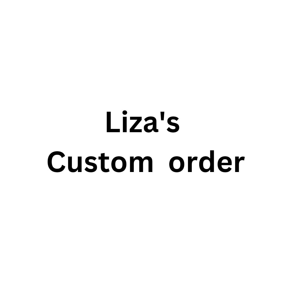 Lizas Custom order